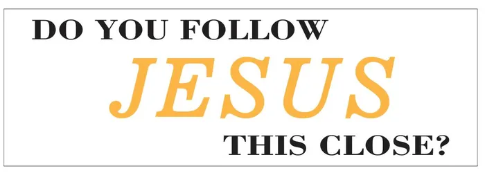 Winter Park Products Necklaces STD7217 Do You Follow Jesus This Close Bumper Sticker Winter Park Products Necklaces STD7217 Do You Follow Jesus This Close Bumper Sticker